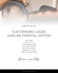 CUSTOMISATION ONLY Lagos Hairline: Frontal Edition